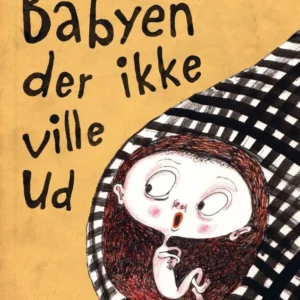 Babyen der ikke ville ud