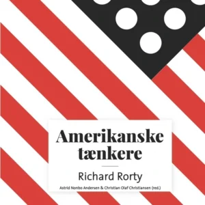 Amerikanske tænkere - Richard McKay Rorty