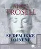 Se dem ikke i øjnene