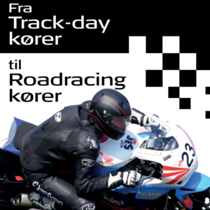 Fra track-day kører til roadracing kører
