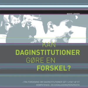 Kan daginstitutioner gøre en forskel?
