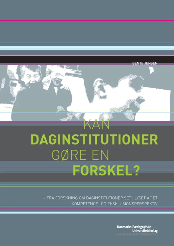 Kan daginstitutioner gøre en forskel?