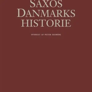 Saxos Danmarkshistorie - bind 1