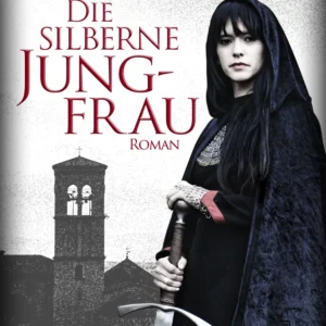 Die silberne Jungfrau