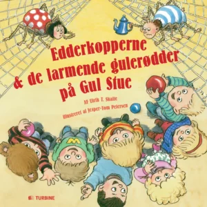 Edderkopperne & de larmende gulerødder på Gul Stue
