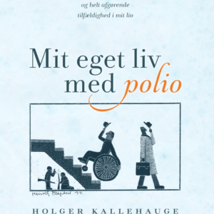 Mit eget liv med polio