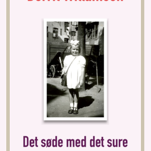 Det søde med det sure: Erindringer