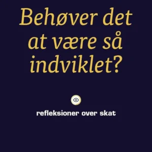 Behøver det at være så indviklet?