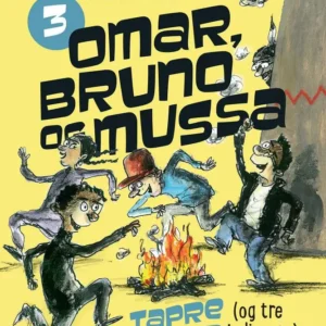 Omar, Bruno og Mussa 3 - Tapre typer (og tre indianere)