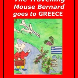 The Travelling Mouse Bernard goes to Greece