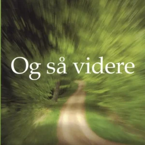Og så videre