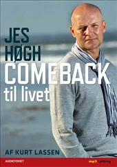 Jes Høgh, comeback til livet
