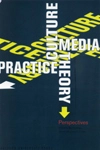 Culture, media, theory, practice : perspectives