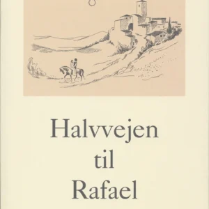 Halvvejen til Rafael