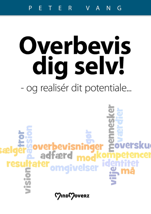 Overbevis dig selv! og realisér dit potentiale