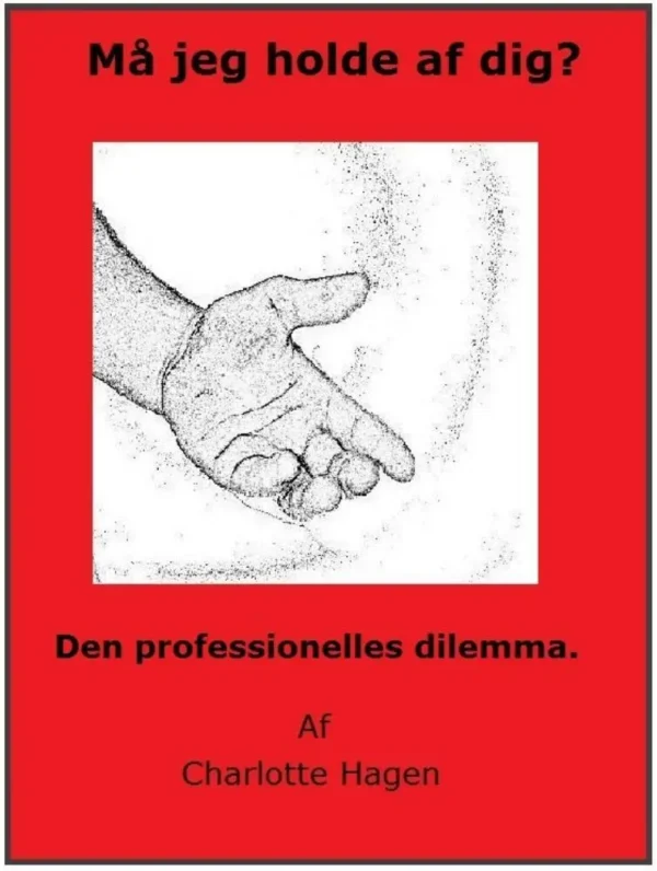 "Må jeg holde af dig?"