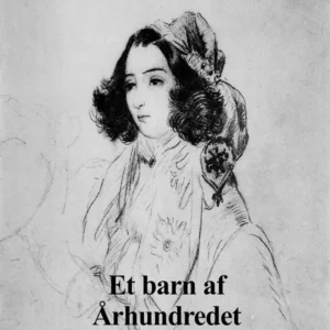 Et Barn af Aarhundredet