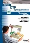 Kursus i DTP - trykte publikationer