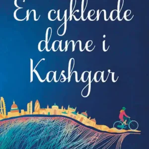 En cyklende dame i Kashgar