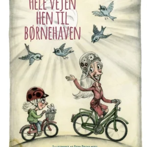Hele vejen hen til børnehaven
