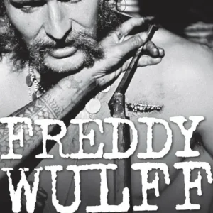 Freddy Wulff - Danmarks vildeste eventyrer