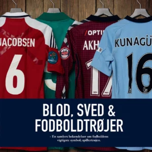 Blod, sved & fodboldtrøjer