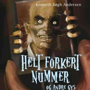 Helt forkert nummer - og andre gys