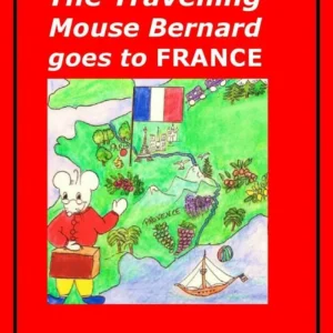The Travelling Mouse Bernard goes to France