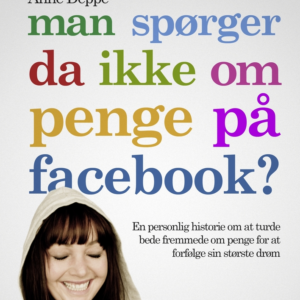Man spørger da ikke om penge på Facebook?