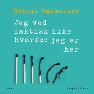 Jeg ved faktisk ikke hvorfor jeg er her