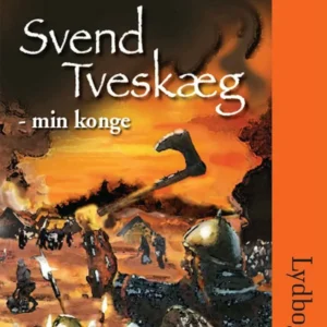 Svend Tveskæg - min konge
