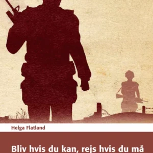 Bliv hvis du kan, rejs hvis du må