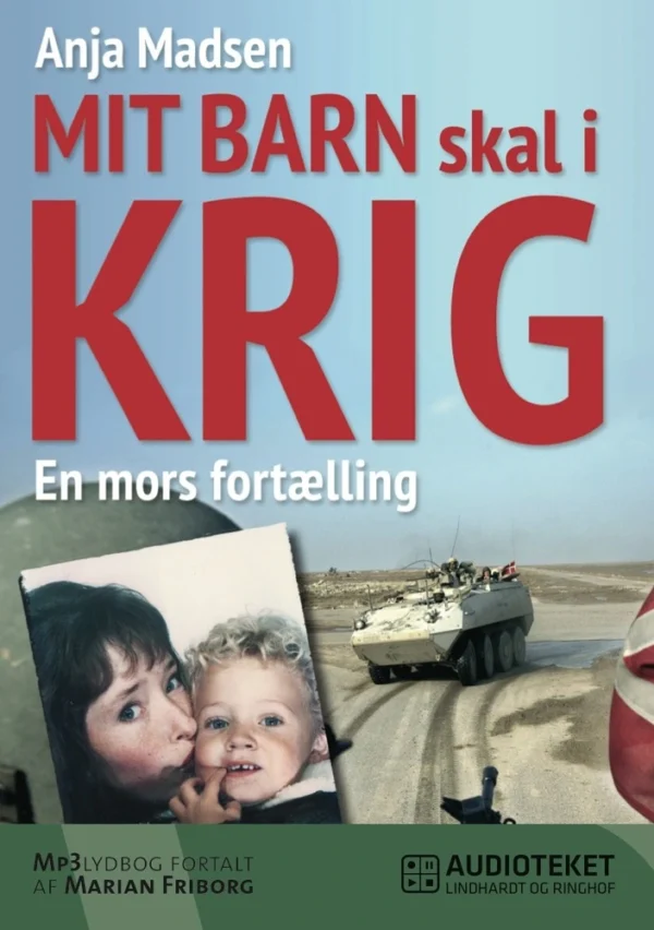 Mit barn skal i krig - en mors fortælling