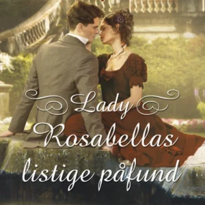 Lady Rosabellas listige påfund
