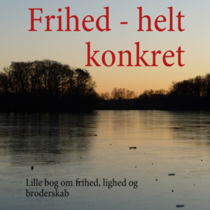 Frihed - helt konkret