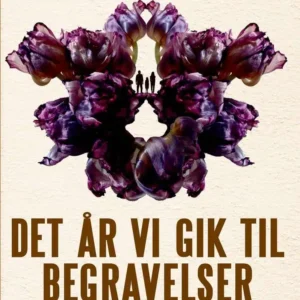 Det år vi gik til begravelser