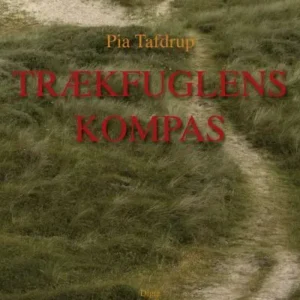 Trækfuglens kompas: Indlæst af forfatteren