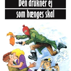 Den drukner ej, som hænges skal