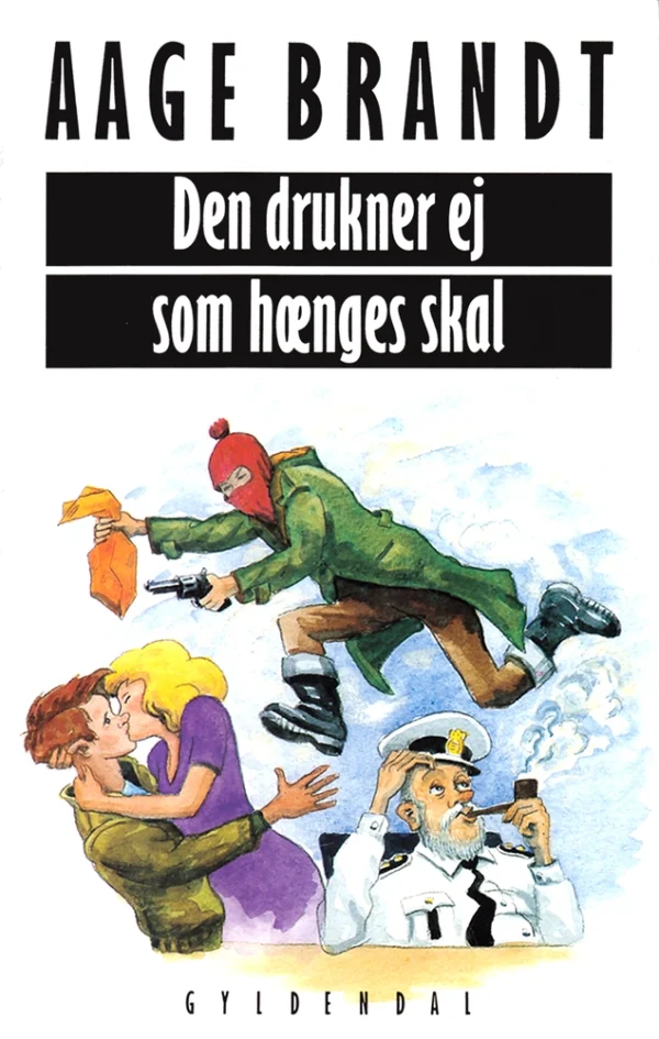 Den drukner ej, som hænges skal