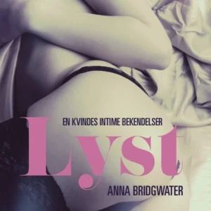 Lyst  -  en kvindes intime bekendelser