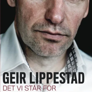 Det vi står for - Manden, der forsvarede Breivik