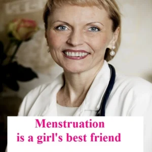Menstruation - a girls&apos; best friend