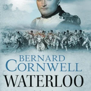 Waterloo - Historien om fire dage, tre hære og tre slag