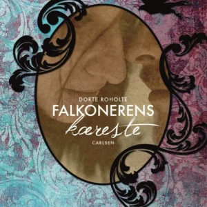 Falkonerens kæreste (Bind 2)