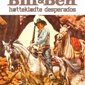 Bill & Ben - hætteklædte desperados