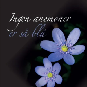 Ingen anemoner er så blå