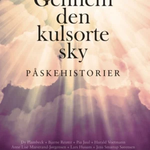 Gennem den kulsorte sky - Påskehistorier