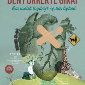 Den forkerte giraf - Om indisk togdrift og kærlighed