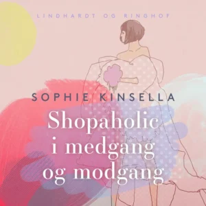 Shopaholic i medgang og modgang