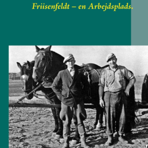 Friisenfeldt - en arbejdsplads